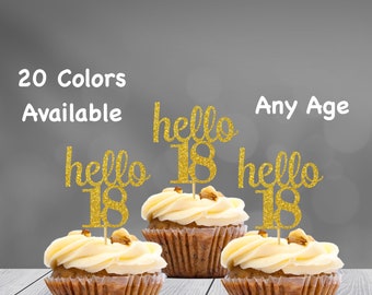 Any Number Hello 18 Cupcake toppers 18th Birthday age Cupcake topper Glitter 18th Birthday Party Decorations 18th Birthday Decorations