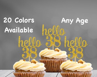 hello 38 Cupcake Toppers | 38th Birthday Cupcake Toppers | Number 38 Age Glitter Party Decor | Age 38 Birthday Decorations | Party Favors