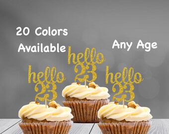hello 23 Cupcake Toppers | 23rd Birthday Cupcake Toppers | Number 23 Age Glitter Party Decor | Age 23 Birthday Decorations | Party Favors