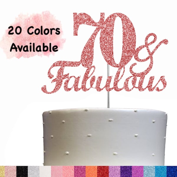 70 and Fabulous Birthday Cake topper (Double Side Glitter) Gold or Rose Gold Birthday Party Decor Decorations 70th Birthday Cake Topper