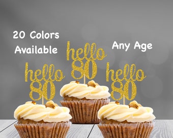 hello 80 Cupcake Toppers | 80th Birthday Cupcake Toppers | Number 80 Age Glitter Party Decor | Age 80 Birthday Decorations | Party Favors