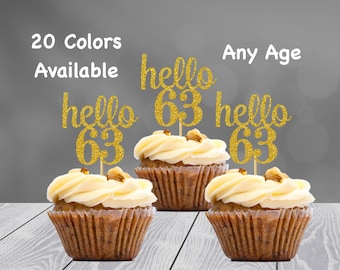 hello 63 Cupcake Toppers | 63rd Birthday Cupcake Toppers | Number 63 Age Glitter Party Decor | Age 63 Birthday Decorations | Party Favors