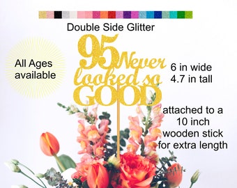 95th Birthday Centerpiece Double Sided Glitter 95 Never Looked So Good Theme Birthday Decorations Party Favors Decor