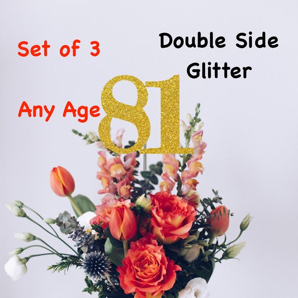 81st Birthday Centerpiece (SET OF 3) Double Sided Glitter  3.5 inches tall   Birthday Decorations Party Favors Supplies Anniversary Decor