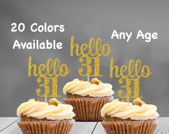 hello 31 Cupcake Toppers | 31st Birthday Cupcake Toppers | Number 31 Age Glitter Party Decor | Age 31 Birthday Decorations | Party Favors