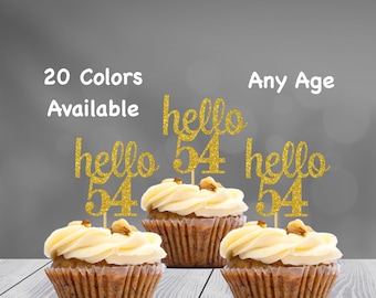 hello 54 Cupcake Toppers | 54th Birthday Cupcake Toppers | Number 54 Age Glitter Party Decor | Age 54 Birthday Decorations | Party Favors