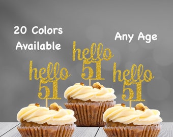 hello 51 Cupcake Toppers | 51st Birthday Cupcake Toppers | Number 51 Age Glitter Party Decor | Age 51 Birthday Decorations | Party Favors