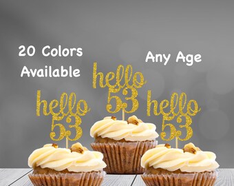 hello 53 Cupcake Toppers | 53rd Birthday Cupcake Toppers | Number 53 Age Glitter Party Decor | Age 53 Birthday Decorations | Party Favors