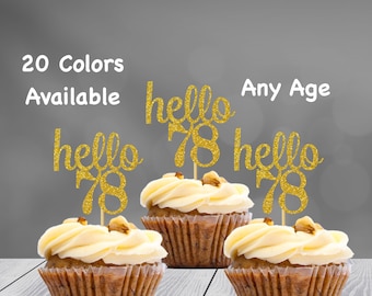 hello 78 Cupcake Toppers | 78th Birthday Cupcake Toppers | Number 78 Age Glitter Party Decor | Age 78 Birthday Decorations | Party Favors