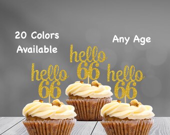 hello 66 Cupcake Toppers | 66th Birthday Cupcake Toppers | Number 66 Age Glitter Party Decor | Age 66 Birthday Decorations | Party Favors
