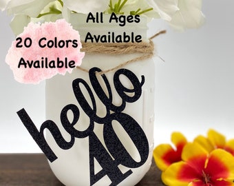 40th Birthday Decorations Number Cutout for Centerpiece (20 Colors Available) Birthday Centerpieces for Mason Jar Tags  (ALL AGES AVAILABLE)