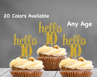 hello 10 Cupcake Toppers | 10th Birthday Cupcake Toppers | Number 10 Age Glitter Party Decor | Age 10 Birthday Decorations | Party Favors
