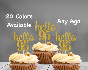 hello 95 Cupcake Toppers | 95th Birthday Cupcake Toppers | Number 95 Age Glitter Party Decor | Age 95 Birthday Decorations | Party Favors