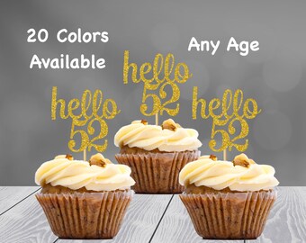 hello 52 Cupcake Toppers | 52nd Birthday Cupcake Toppers | Number 52 Age Glitter Party Decor | Age 52 Birthday Decorations | Party Favors