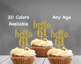 hello 61 Cupcake Toppers | 61st Birthday Cupcake Toppers | Number 61 Age Glitter Party Decor | Age 61 Birthday Decorations | Party Favors
