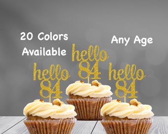 hello 84 Cupcake Toppers | 84th Birthday Cupcake Toppers | Number 84 Age Glitter Party Decor | Age 84 Birthday Decorations | Party Favors