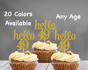 hello 49 Cupcake Toppers | 49th Birthday Cupcake Toppers | Number 49 Age Glitter Party Decor | Age 49 Birthday Decorations | Party Favors