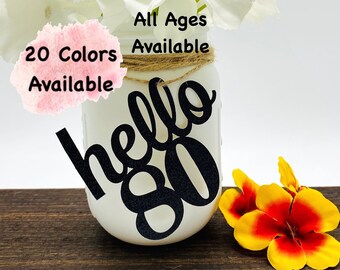 80th Birthday Decorations Number Cutout for Centerpiece (20 Colors Available) Birthday Centerpieces for Mason Jar Tags  (ALL AGES AVAILABLE)