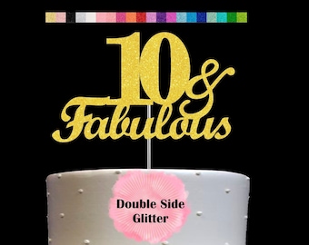 10 and Fabulous Birthday Cake Topper | Glitter | 10th Birthday Decorations for a Fabulous Party Theme | Perfect for Celebrating 10 years