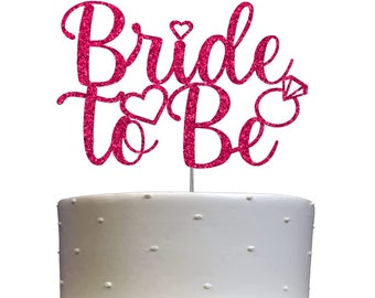 Bride To Be Cake Topper, Engagement Party Decorations Ideas, Bridal Shower, Bachelorette, Premium Quality Decoration DOUBLE SIDE GLITTER