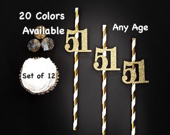 51st Birthday Party Straws with Number Any Age (SET OF 12) 51st Birthday Decoration Party Anniversary Tableware Decor Party Favors Supplies