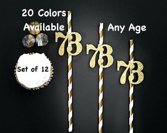 73rd Birthday Party Straws with Number Any Age (SET OF 12) 73rd Birthday Decoration Party Anniversary Tableware Decor Party Favors Supplies