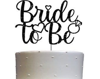 Bride To Be Cake Topper, Engagement Party Decorations Ideas, Bridal Shower, Bachelorette, Premium Quality Decoration DOUBLE SIDE GLITTER