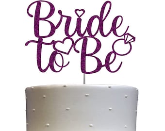 Bride To Be Cake Topper, Engagement Party Decorations Ideas, Bridal Shower, Bachelorette, Premium Quality Decoration DOUBLE SIDE GLITTER