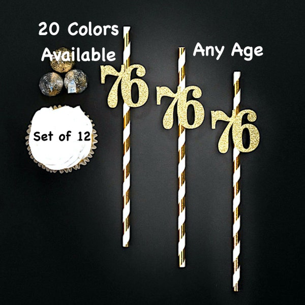 76th Birthday Party Straws with Number Any Age (SET OF 12) 76th Birthday Decoration Party Anniversary Tableware Decor Party Favors Supplies