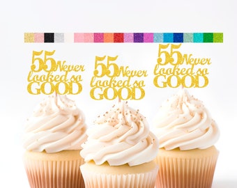 55th Birthday Decorations 55 Never Looked So Good theme Cake Topper Cupcake Topper Banner (20 Glitter Colors)