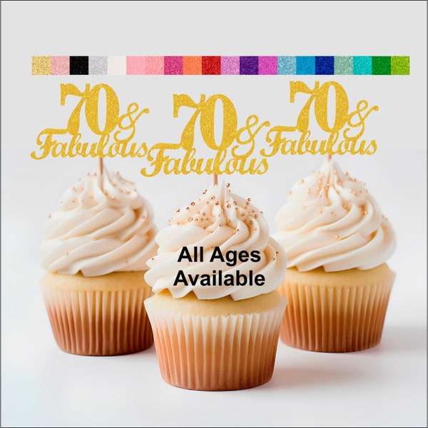 70 and Fabulous  Cake Toppers Cupcake toppers 70th Birthday age Cupcake topper Glitter Decorations 70th Birthday Decor ALL AGES AVAILABLE