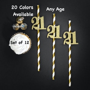 May include: Set of 12 gold glitter 21 number cake toppers on striped straws.  20 colors available. Any age.