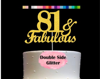 81 and Fabulous Birthday Cake Topper | Glitter | 81st Birthday Decorations for a Fabulous Party Theme | Perfect for Celebrating 81 years