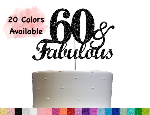 Décoration de gâteau d'anniversaire des 30, 40, 50 et 60 ans Personnalisée  Age & Fabulous Décoration de gâteau personnalisée des 30, 40, 60 et 60 ans  Fête de tous les âges -  France