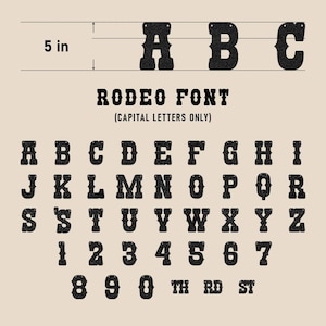 May include: A set of black glittery capital letters, numbers, and suffixes labeled Rodeo Font. Each character features a western-style typeface with two small holes at the top for hanging. A diagram indicates the height of the letters is 5 inches.