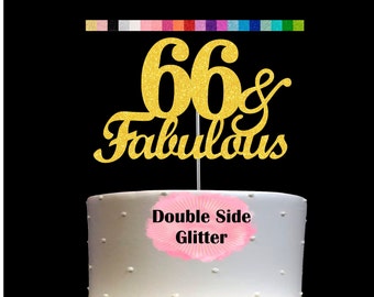 66 and Fabulous Birthday Cake Topper | Glitter | 66th Birthday Decorations for a Fabulous Party Theme | Perfect for Celebrating 66 years