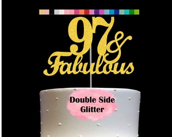 97 and Fabulous Birthday Cake Topper | Glitter | 97th Birthday Decorations for a Fabulous Party Theme | Perfect for Celebrating 97 years