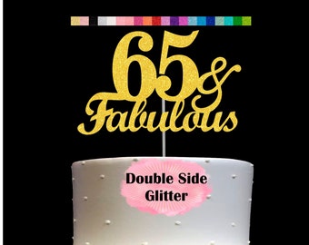 65 and Fabulous Birthday Cake Topper | Glitter | 65th Birthday Decorations for a Fabulous Party Theme | Perfect for Celebrating 65 years