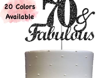 70 and Fabulous Birthday Cake Topper | Glitter | 70th Birthday Decorations for a Fabulous Party Theme | Perfect for Celebrating 70 years