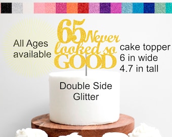65th Birthday Cake Topper | 65th Birthday Decorations | 65 Never Looked So Good Party Set Cake Cupcake Topper Banner