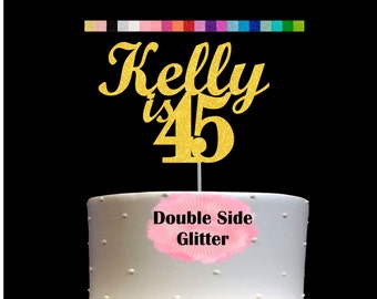 45th Birthday Cake Topper | Age 45 Number 45 | Personalized Name and Age | Glitter Party Decoration | Custom Cake Topper | Table Centerpiece