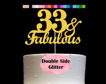 33 and Fabulous Birthday Cake Topper | Glitter | 33rd Birthday Decorations for a Fabulous Party Theme | Perfect for Celebrating 33 years