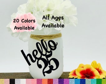25th Birthday Decorations Number Cutout for Centerpiece (20 Colors Available) Birthday Centerpieces for Mason Jar Tags  (ALL AGES AVAILABLE)