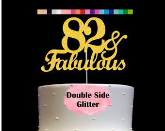 82 and Fabulous Birthday Cake Topper | Glitter | 82nd Birthday Decorations for a Fabulous Party Theme | Perfect for Celebrating 82 years