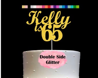 65th Birthday Cake Topper | Age 65 Number 65 | Personalized Name and Age | Glitter Party Decoration | Custom Cake Topper | Table Centerpiece