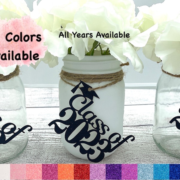 Class of 2023 Graduation Decorations (20 Colors Available) Graduation Centerpieces for Mason Jar Tags  ( ANY YEAR) Class Reunion Centerpiece
