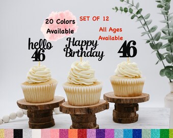 46th Birthday Cupcake Toppers | Hello 46 Theme | Number 46 | Happy Birthday Sign | Glitter Birthday Decorations | Age Toppers Party Decor