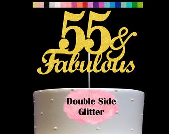 55 and Fabulous Birthday Cake Topper | Glitter | 55th Birthday Decorations for a Fabulous Party Theme | Perfect for Celebrating 55 years