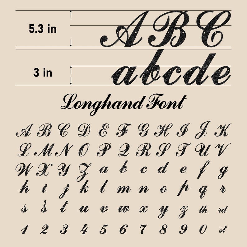 May include: A black longhand font alphabet display featuring uppercase letters A, B, C measuring 5.3 inches in height and lowercase letters a, b, c, d, e measuring 3 inches in height. The full set includes uppercase, lowercase, numbers, and suffixes.