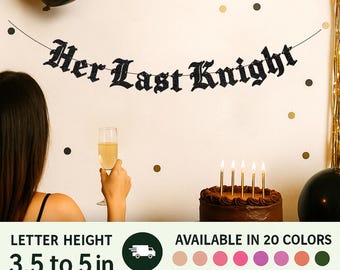 Her Last Knight Banner – Gothic Bachelorette Party Banner, Spooky Bridal Shower Decor, Halloween Bride Party Decoration